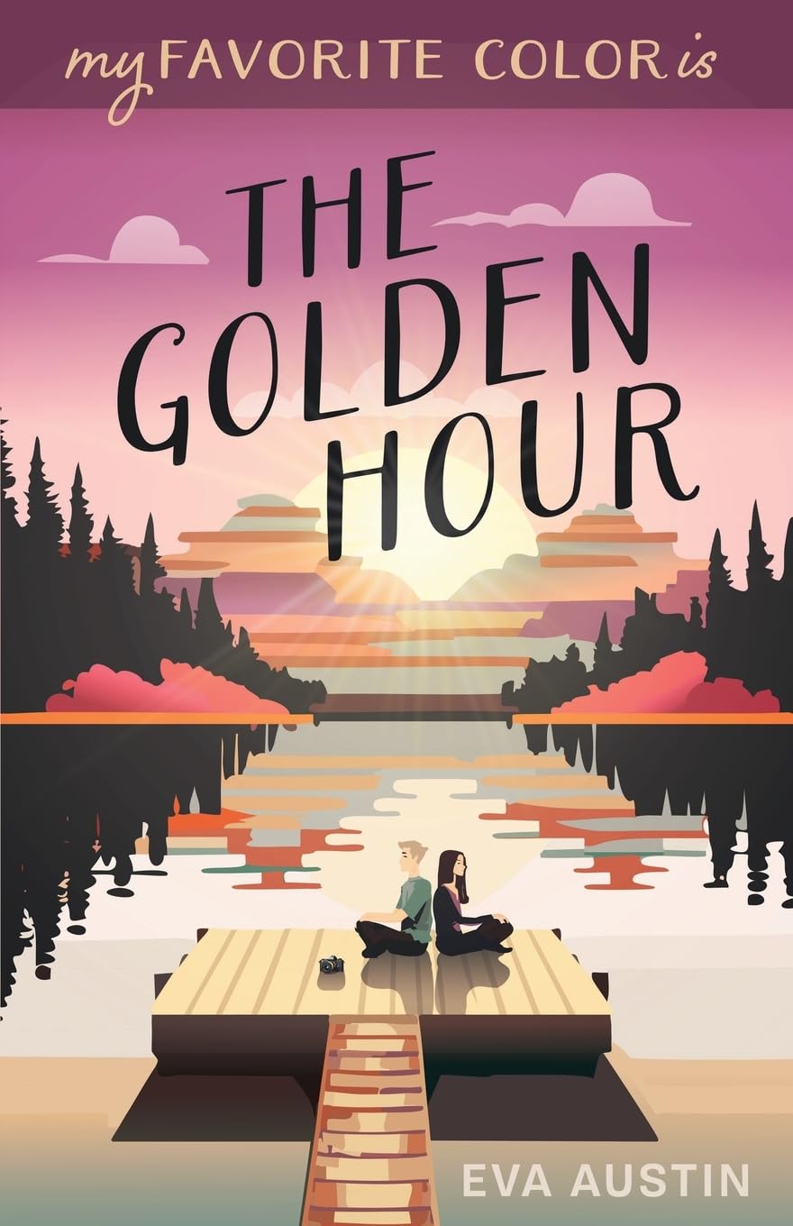 My Favorite Color is The Golden Hour: Sweet YA Romance (A Favorite